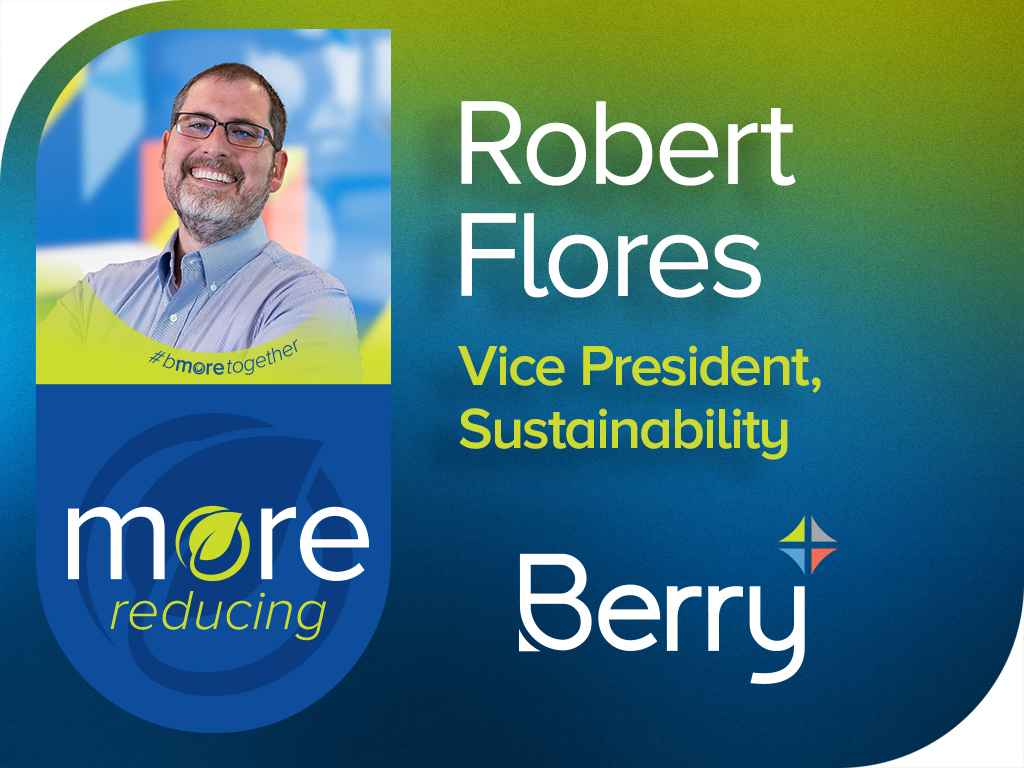 Headshot of Robert Flores, Vice President, Sustainability, Berry Global